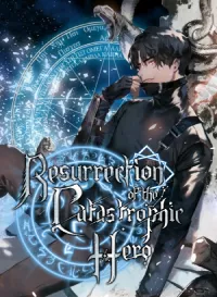 Return of the Disaster-Class Hero,Resurrection of the Catastrophic Hero,manga,comic,Return of the Disaster-Class Hero manga,Resurrection of the Catastrophic Hero manga